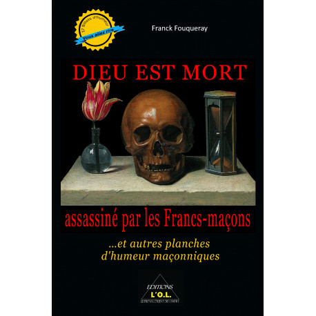 DIEU EST MORT assassiné par les Francs-maçons... et autres planches d'humeur maçonnique ... dédicacé par l'auteur.