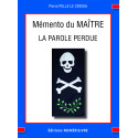 MÉMENTO DU MAÎTRE - la Parole Perdue P. PELLE LE CROISA