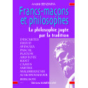 Francs-maçons et philosophes - la philosophie jugée par la tradition A. BENZIMRA
