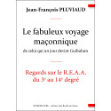 Le Fabuleux Voyage Maçonnique - J-F. PLUVIAUD