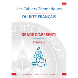 Les Cahiers du Rite Français - GRADE APPRENTI TOME 2 - C. BEAU