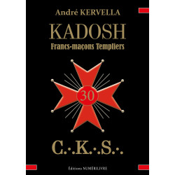 KADOSH - Francs-Maçons Templiers - A. KERVALLA