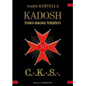 KADOSH - Francs-Maçons Templiers - A. KERVALLA