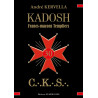 KADOSH - Francs-Maçons Templiers - A. KERVALLA