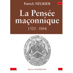 La pensée Maçonnique - P. NEGRIER