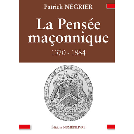 La pensée Maçonnique - P. NEGRIER