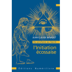 L'INIATIATION ECOSSAISE DU PROFANE AU SACRE