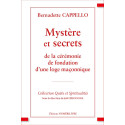 Mystère et Secrets de la cérémonie de fondation d’une loge maçonnique - B. CAPPELLO