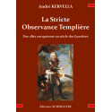 La Stricte Observance Templière - André KERVELLA